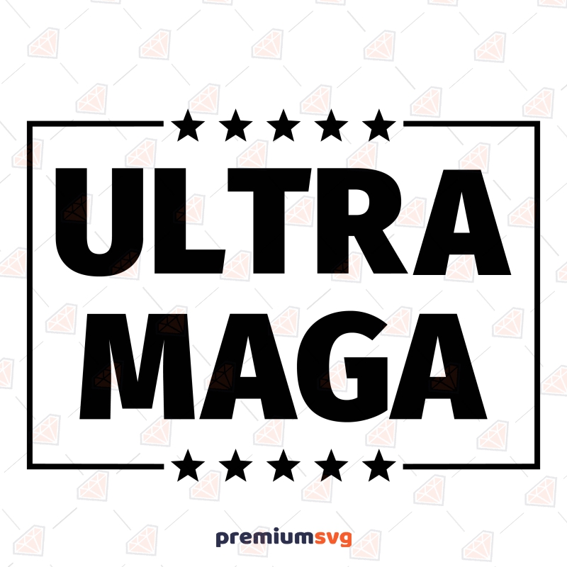 Ultra Maga SVG, Anti Biden SVG File, Trump SVG USA SVG Svg