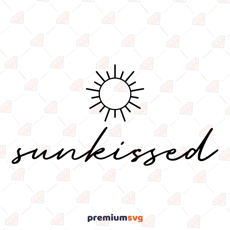 Sunkissed SVG, Summer SVG Digital Download Summer SVG Svg