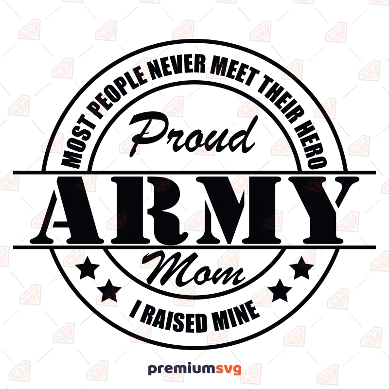 Proud Army Mom SVG, US Military SVG File Mother's Day SVG Svg