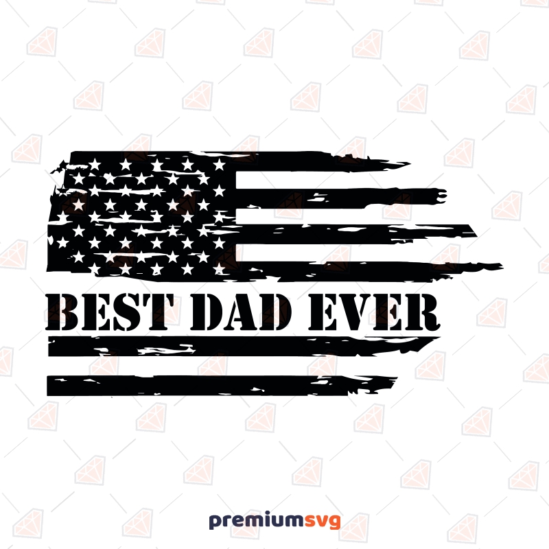 Best Dad USA Distressed Flag SVG, Flag Dad USA Instant Download Father's Day SVG Svg