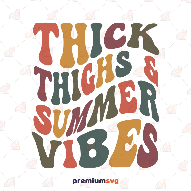 Thick Thighs Summer Vibes SVG for Cricut, Summer Shirt SVG Design Summer SVG Svg