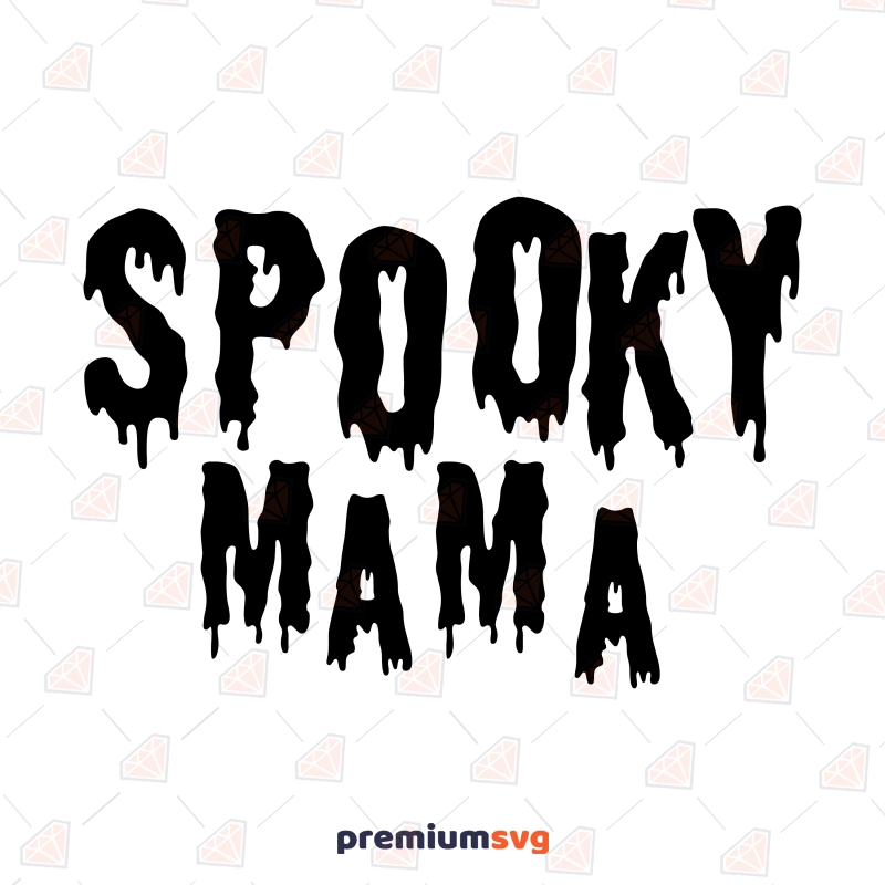 Spooky Mama SVG, Spooky Mama Instant Download Halloween SVG Svg