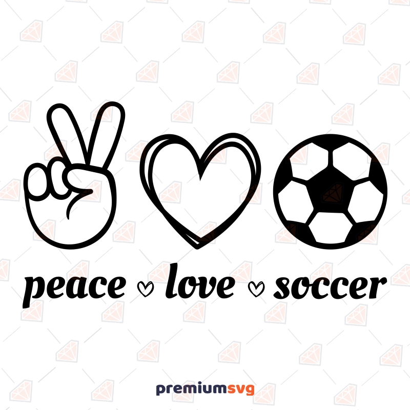 Peace Love Soccer SVG, Soccer Ball Sublimation SVG Clipart Instant Design Football SVG Svg
