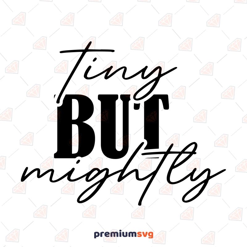 Tiny But Mightly SVG, Baby Onesie SVG Download Baby SVG Svg