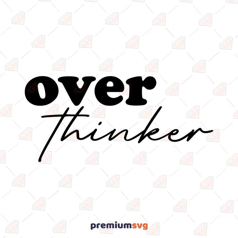 Overthinker SVG, Introvert Vector SVG Instant Download T-shirt SVG Svg