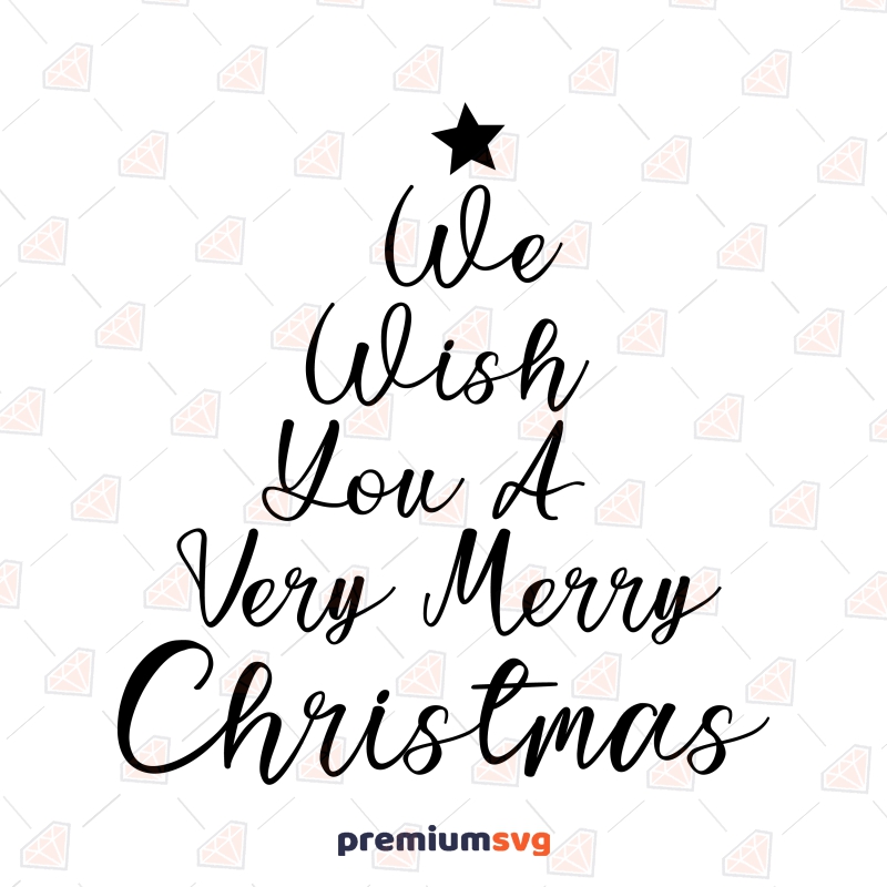 We Wish You A Very Merry Christmas SVG, Christmas Tree SVG Christmas SVG Svg