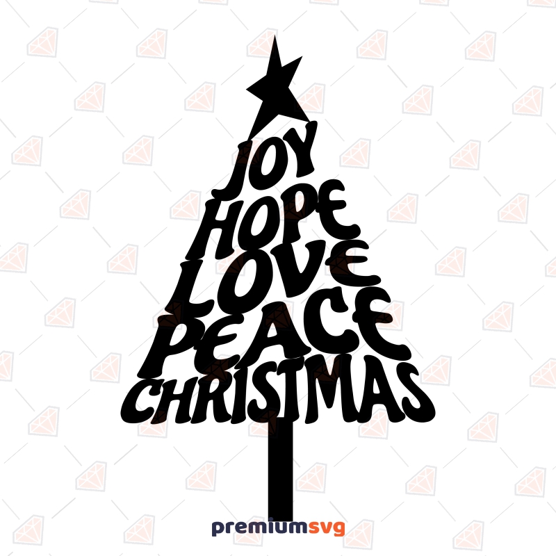 Joy Hope Love Peace Christmas Tree SVG, Christmas Decor SVG Cut Files Christmas SVG Svg