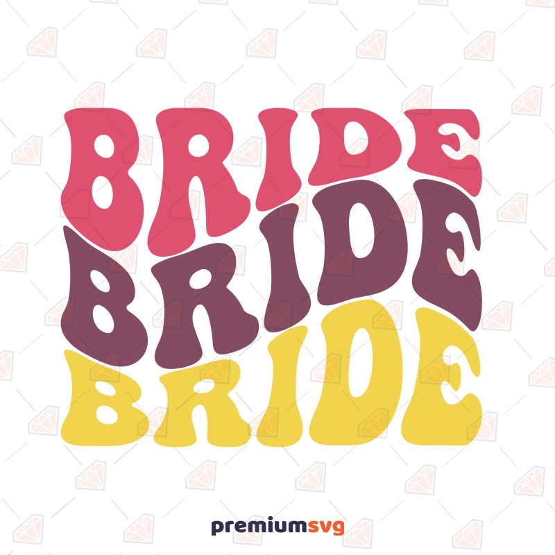 Bride Retro SVG, Wavy Text Bride SVG Instant Download Wedding SVG Svg
