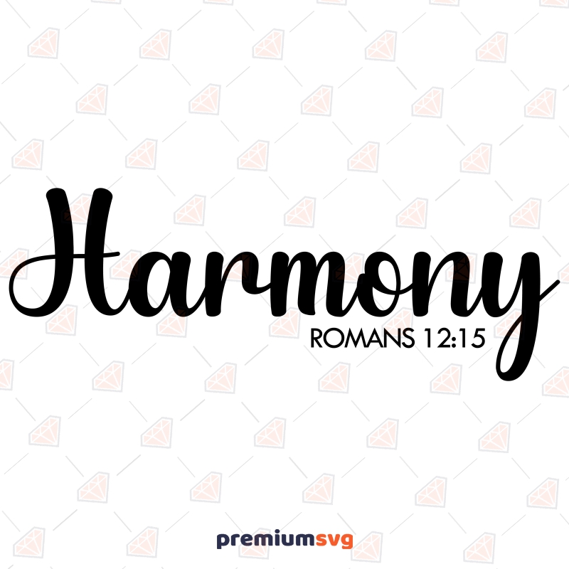 Harmony Proverb SVG, Bible Verse SVG Instant Download Christian SVG Svg