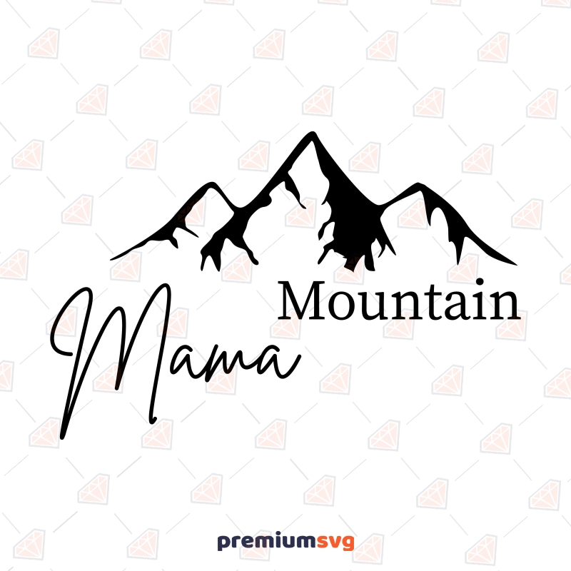 Mountain Mama SVG, Camping SVG Instant Download Camping SVG Svg