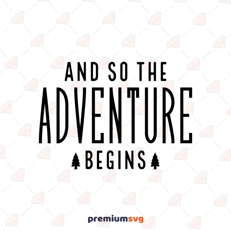 And So The Adventure Begins SVG, Camp SVG Clipart Camping SVG Svg