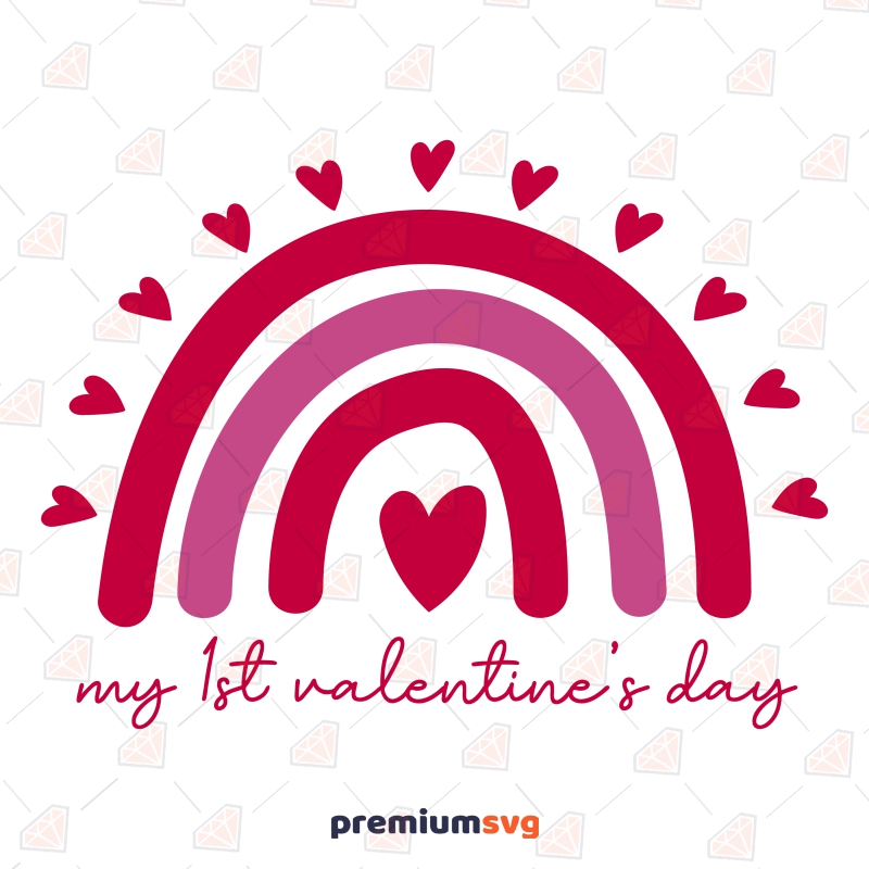 My First Valentine's Day SVG with Rainbow, Cute Baby Valentines SVG Valentine's Day SVG Svg