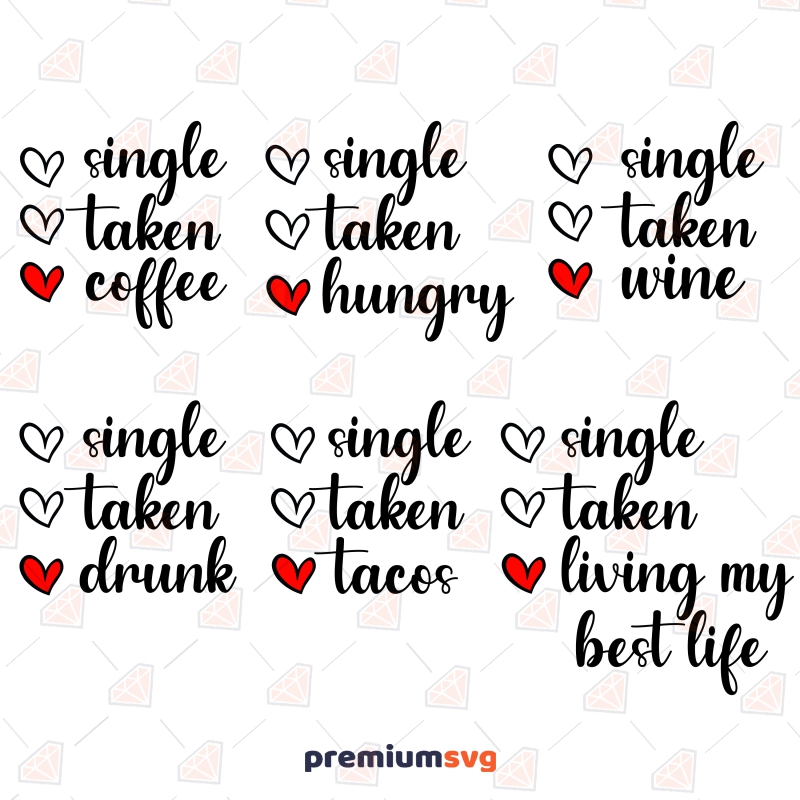 Single Taken SVG Bundle, Funny Anti Valentine SVG Valentine's Day SVG Svg