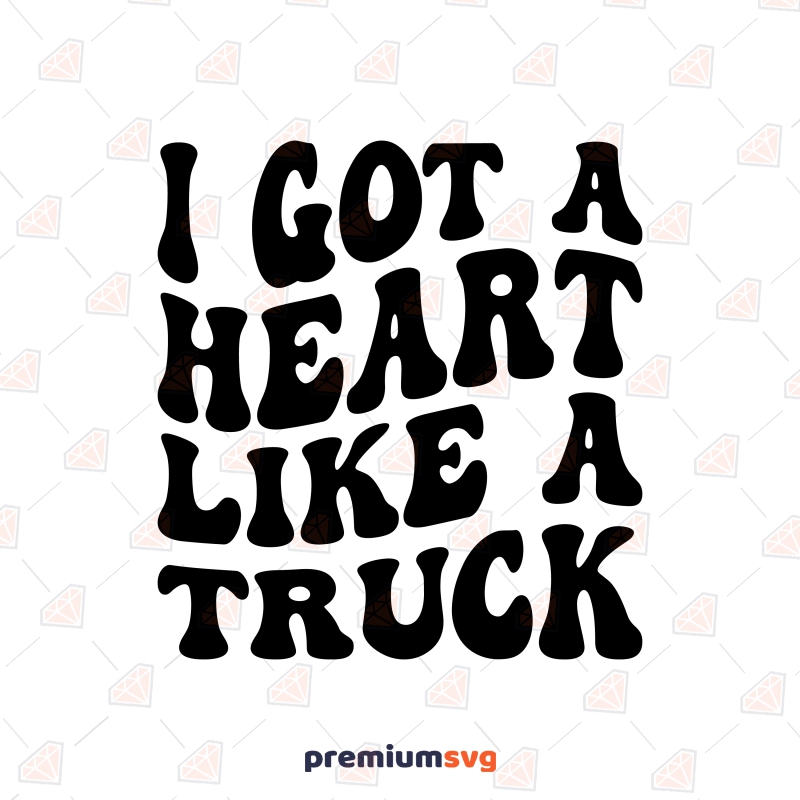 I Got A Heart Like A Truck SVG, Valentines SVG Retro Files Valentine's Day SVG Svg