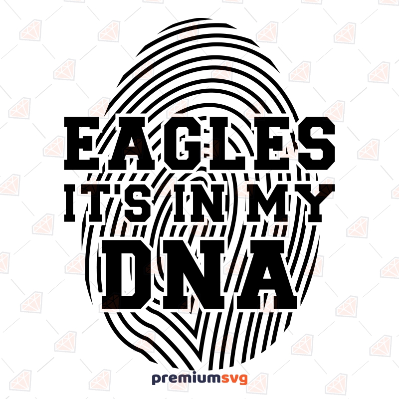 Eagles It Is In My DNA SVG, Football SVG Cut File Football SVG Svg