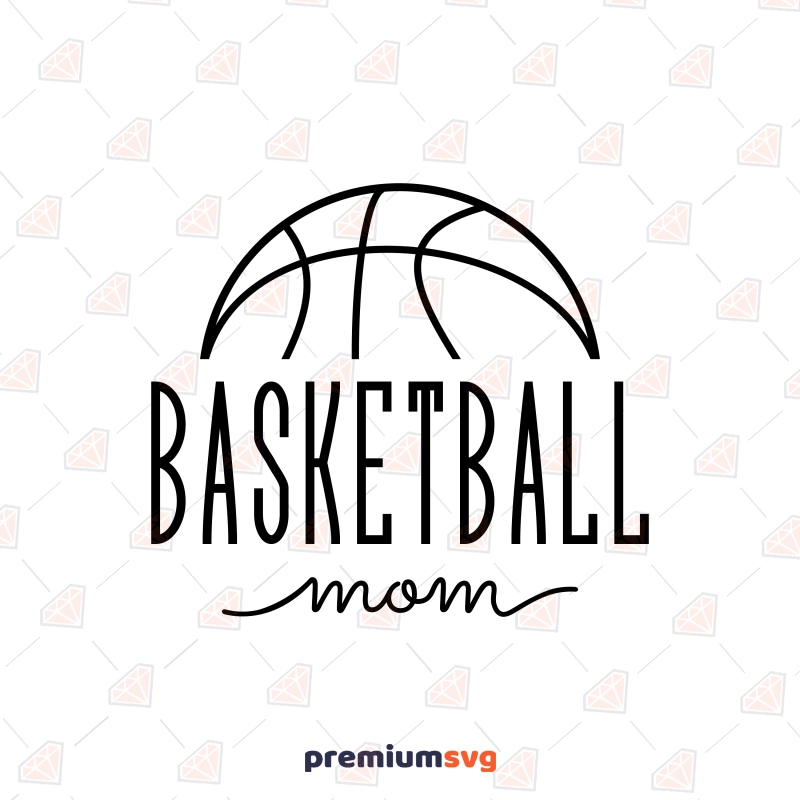 Basketball Mom SVG, PNG, PDF, Basketball svg, mom svg, Basketball Clipart,  Sports svg