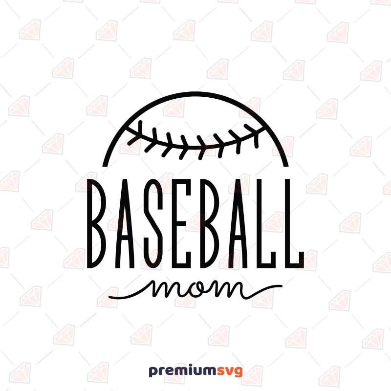 Baseball Mom SVG, Instant Download Baseball SVG Svg