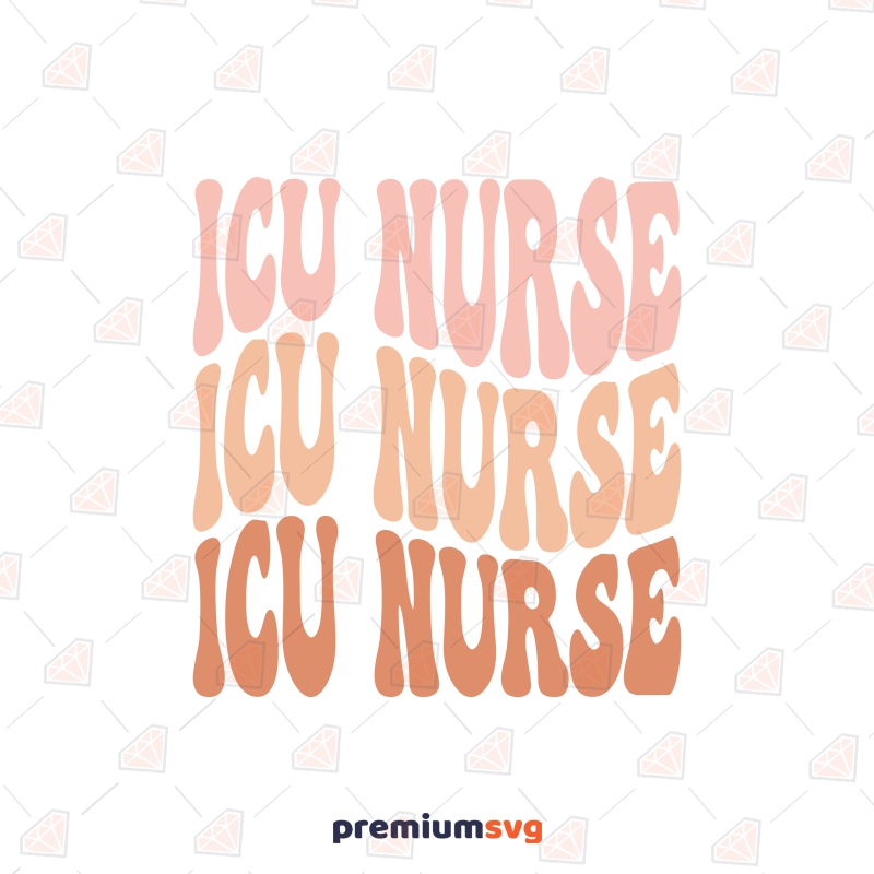 Icu Nurse SVG, Retro Wavy Text Vector File Nurse SVG Svg