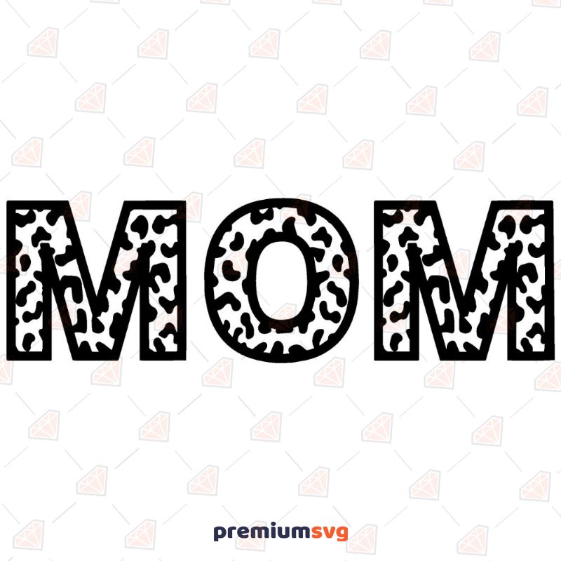 Black Leopard Mom SVG Cut File Mother's Day SVG Svg