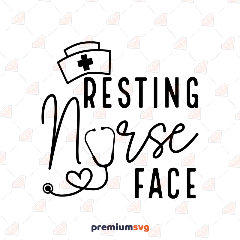 Resting Nurse Face SVG, NP Shirt Digital Design Nurse SVG Svg