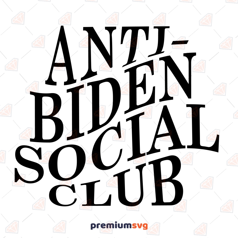 Anti Biden Social Club SVG, Republican SVG USA SVG Svg