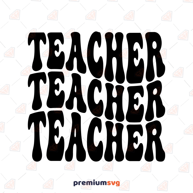 Teacher SVG with Retro Wavy Text Teacher SVG Svg