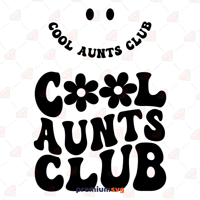 Cool Aunts Club SVG, Auntie Life SVG T-shirt SVG Svg