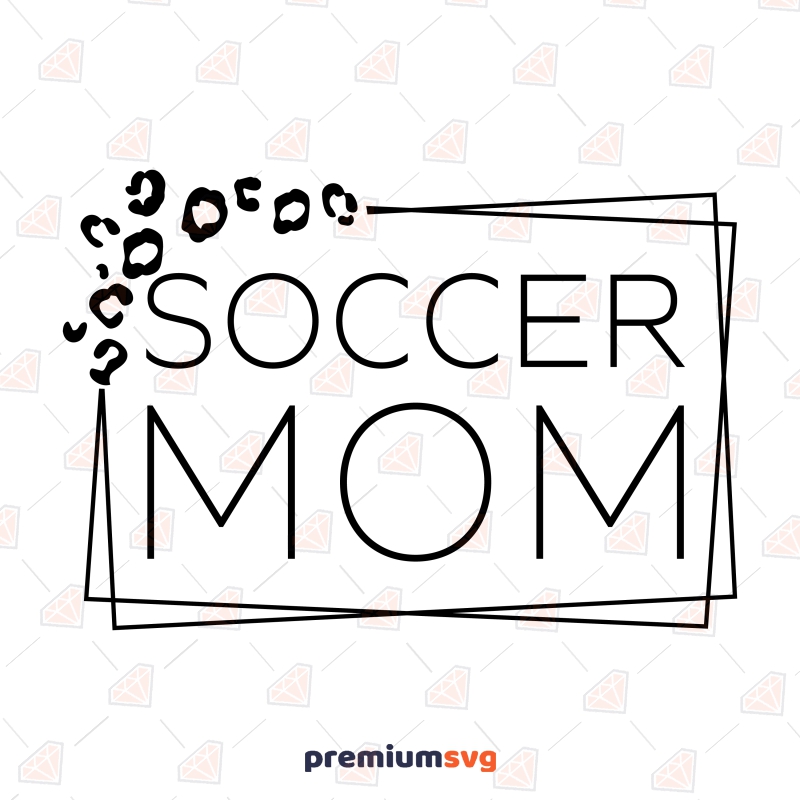 Leopard Soccer Mom SVG, Frame Digital Design Mother's Day SVG Svg