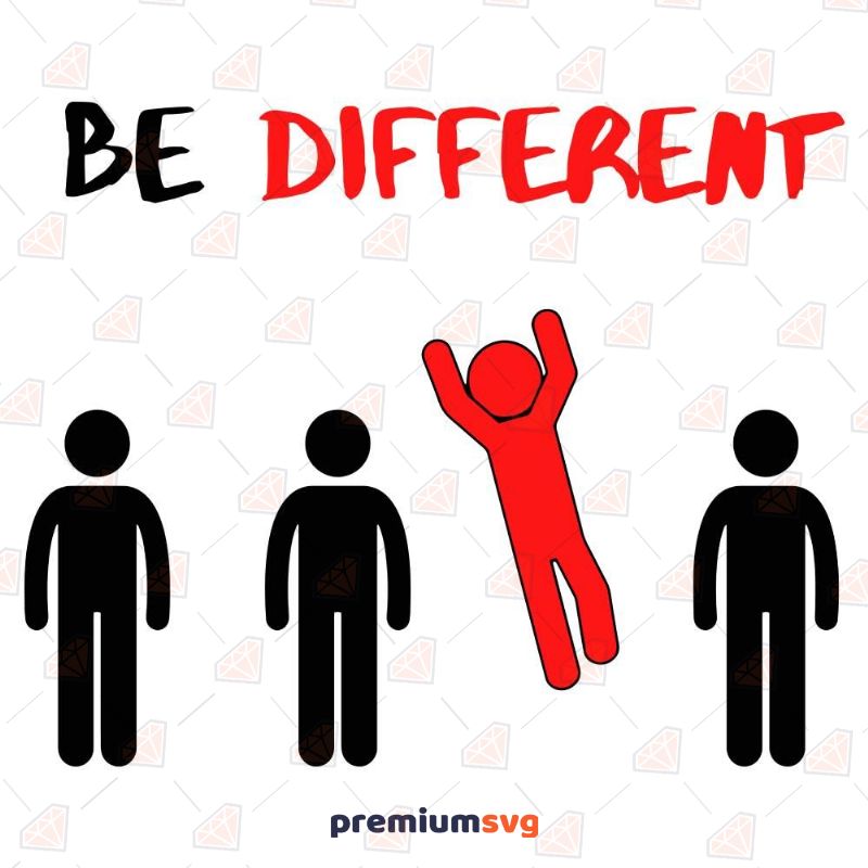 Be Different SVG, Different Cut File T-shirt SVG Svg