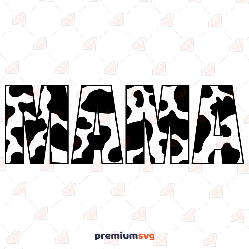 Mama Cow Print SVG, Mother's Day SVG Cow SVG Svg