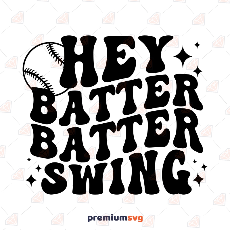 Hey Batter Batter Swing SVG, Baseball Shirt Design Baseball SVG Svg