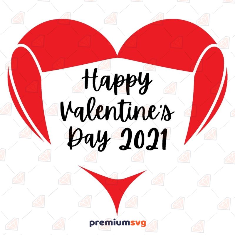 Happy Valentines Day 2021 Valentine's Day SVG Svg