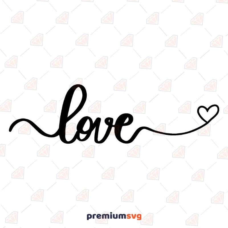 Love with Heart SVG, Handwritten Love SVG Clipart Valentine's Day SVG Svg