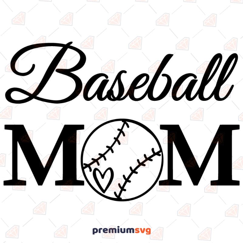 Baseball Mom SVG for Instant download Mother's Day SVG Svg