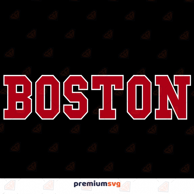 Boston SVG Design for Shirt, Boston Instant Download T-shirt SVG Svg