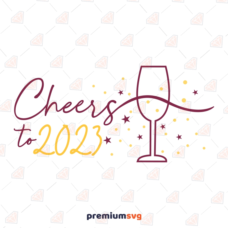 Cheers to 2023 SVG , New Year Svg Design New Year SVG Svg