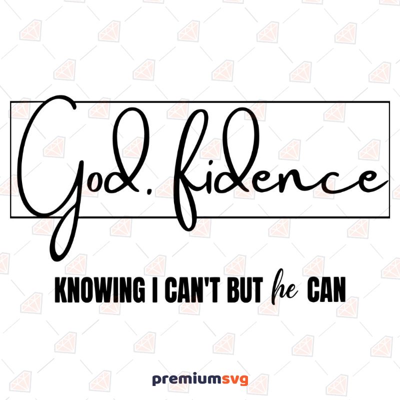 Godfidence SVG, God.Fidence Vector Instant Download Beauty and Fashion Svg
