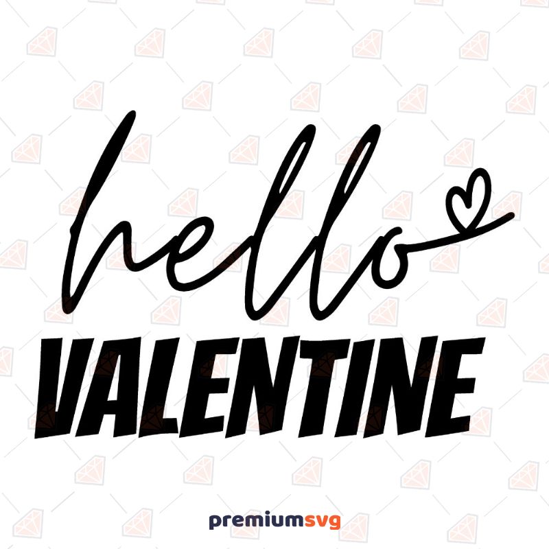 Black Hello Valentine SVG, Happy Valentine's SVG Clipart Valentine's Day SVG Svg