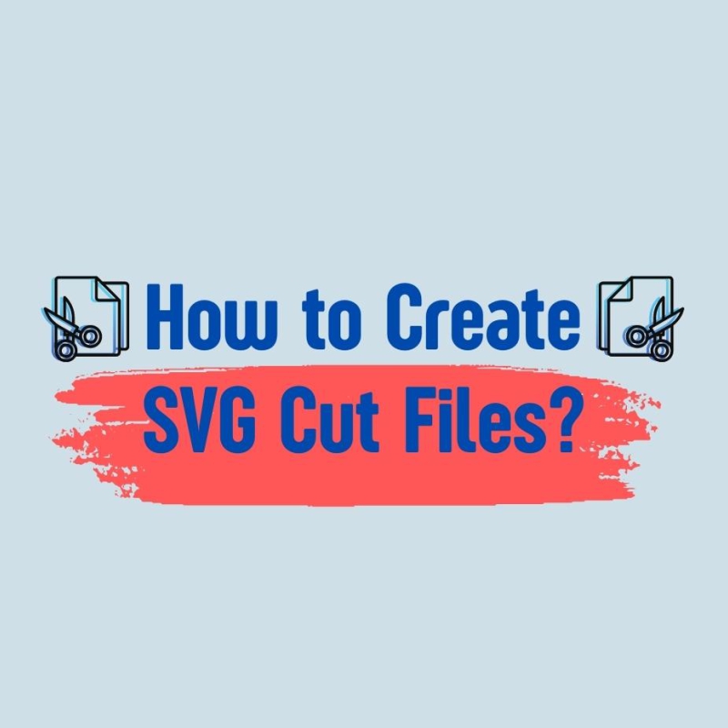 How To Create SVG Files?