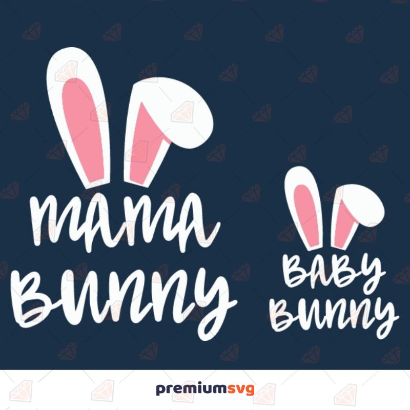 Mama and Baby Bunny SVG Cut File Easter Day SVG Svg