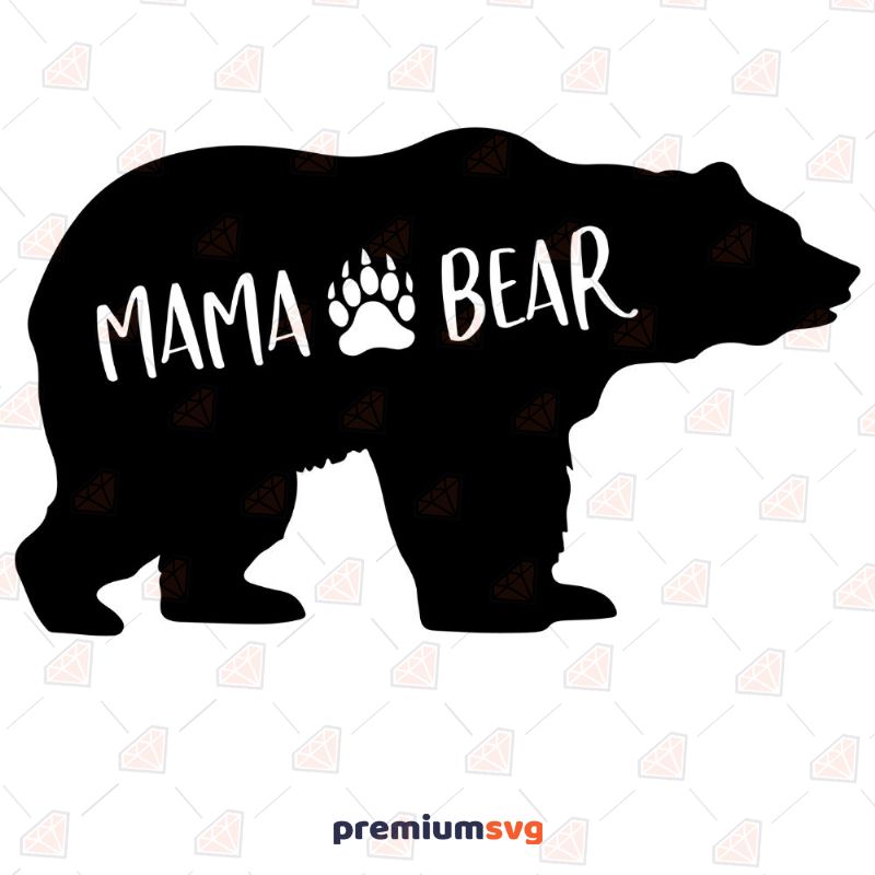 Mama Bear with Paw SVG Cut File, Instant Download Mother's Day SVG Svg