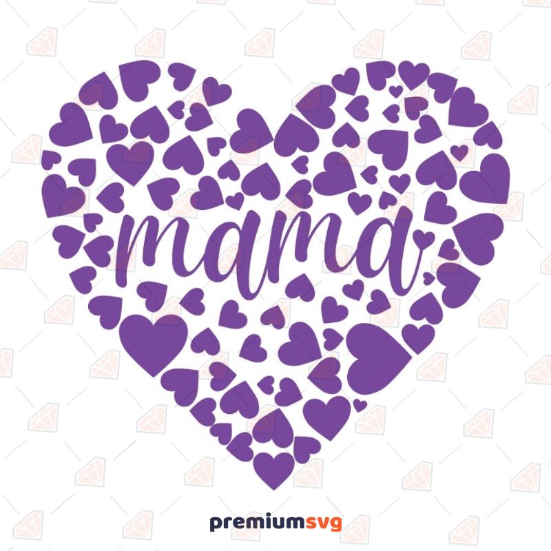 Mama Heart Made Of Hearts SVG, Mother's Day SVG Mother's Day SVG Svg