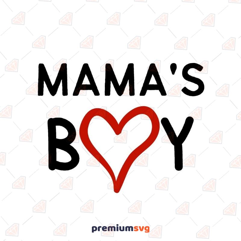 Mama's Boy SVG, Baby Boy SVG Shirt Design Valentine's Day SVG Svg