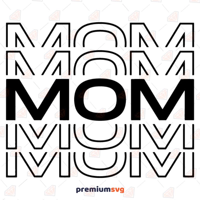 Mom SVG, Mom Cut File Mother's Day SVG Svg