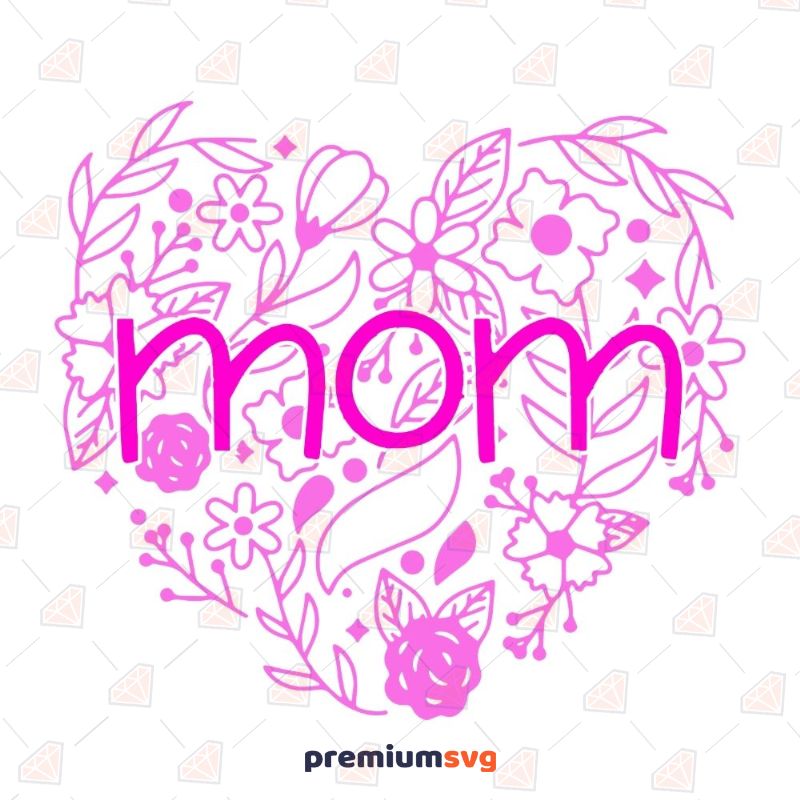 Pink Mom Heart Flower SVG Cut File Mother's Day SVG Svg