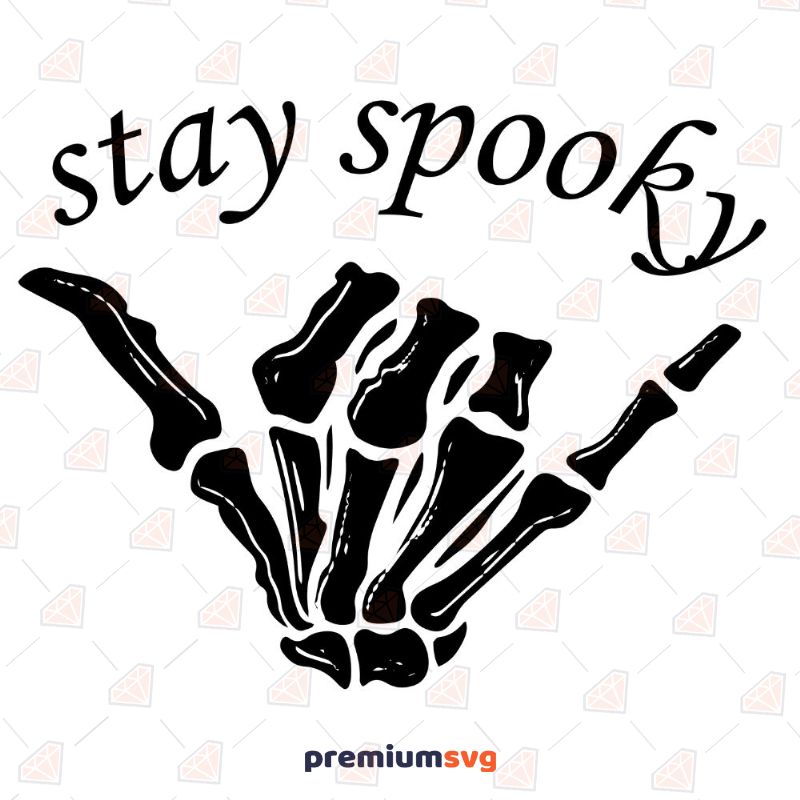 Stay Spooky with Skeleton Hand SVG Halloween Svg