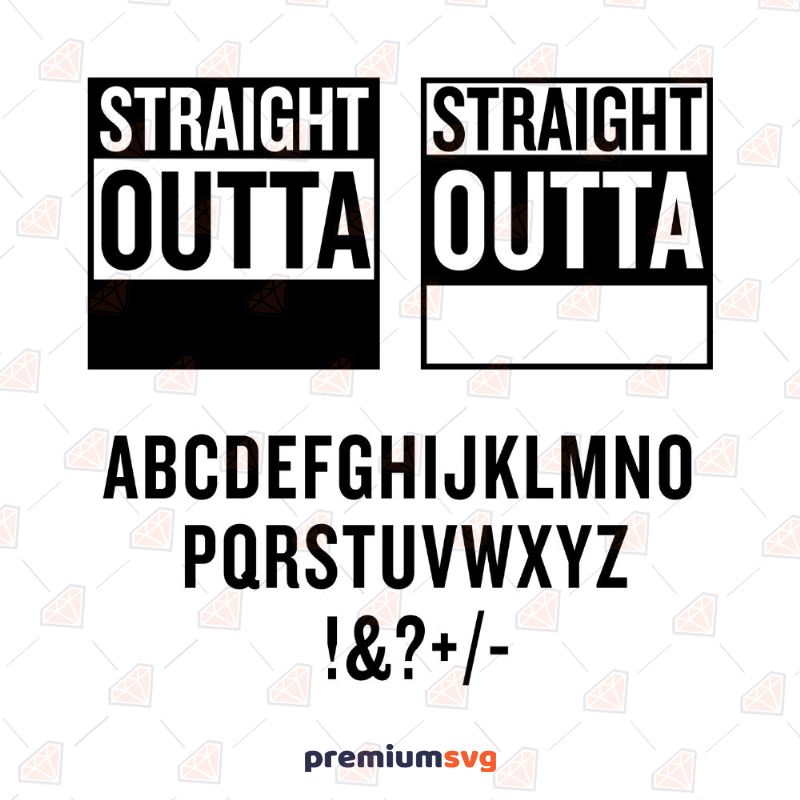 Straight Outta SVG Symbols Svg