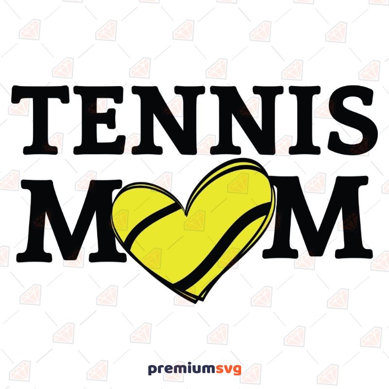 Tennis Mom SVG, Sport Mama Cut File Mother's Day SVG Svg