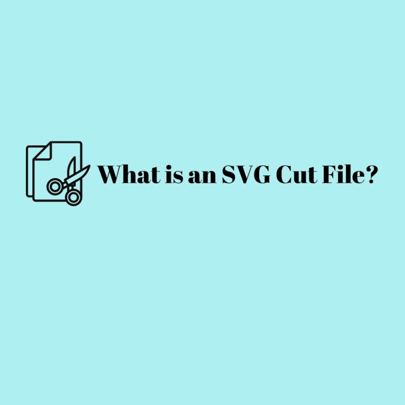 What is an SVG Cut File & How to Create SVG for Cricut, Silhouette Cameo, etc.