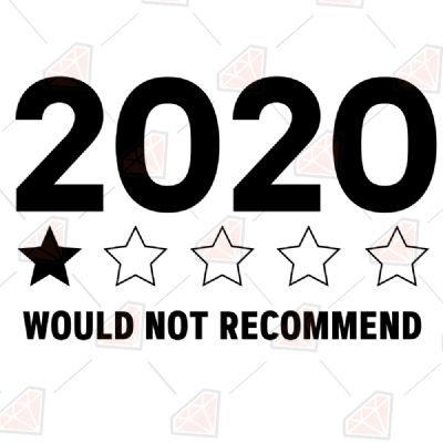 2020 Would Not Recommend T-shirt